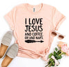 I Love Jesus And Coffee Oh And Naps T-shirt by T-Shirt Crazed