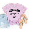 Dog Mom AF T-Shirt by Furr Baby Gifts