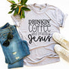 Drinkin' Coffee And Praising Jesus T-shirt by T-Shirt Crazed