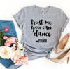 Trust Me You Can Dance Vodka T-shirt by T-Shirt Crazed