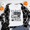 Its Just A Bunch Of Hocus Pocus Halloween T-shirt by T-Shirt Crazed