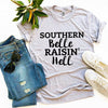 Southern Belle Raisin' Hell T-shirt by T-Shirt Crazed