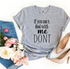 If You Can't Deal With Me Don't T-shirt by T-Shirt Crazed