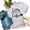 Life Begins After Coffee T-shirt by T-Shirt Crazed