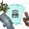 Cookies aren't the only things in the oven T-Shirt by T-Shirt Crazed