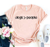 Dogs Greater Than People T-Shirt by Furr Baby Gifts