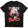 DC Comics Harley Quinn Good To Be Bad [T-Shirt] by Rock Band Apparel