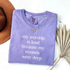 Comfort Colors "My Worship Is Loud" Jesus Tee – Preppy Christian Women T-Shirt by Dog Mom Hat