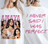 I Never Said I Was Perfect T-Shirt – Amaya-Inspired Funny Quote Shirt, Unisex Reality TV Fan Tee for Love Drama Lovers by Dog Mom Hat