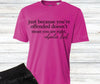 Doesn't Mean You Are Right - Multi by Carolina Country Bling