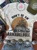 Don't Be An Armadillhole Graphic Tee by Wild Junkie