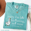 "Sorry I'm Late" Bible Verse Shirt - Comfort Colors Christian Humor Tee by Dog Mom Hat