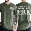 "I Came Here to Drink" Funny Drinking Shirt – Novelty Tee by Dog Mom Hat