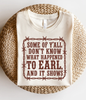 What Happened to Earl Bella Canvas Graphic Tee by Ocean & 7th
