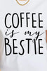 Simply Love COFFEE IS MY BESTIE Graphic Cotton T-Shirt by Simply Love