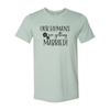 Our Humans Are Getting Married T-Shirt by Furr Baby Gifts