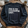 Everyday Crocheting Sweatshirt by YarnMerch