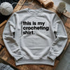 Everyday Crocheting Sweatshirt by YarnMerch