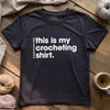Everyday Crocheting T-shirt by YarnMerch