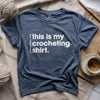 Everyday Crocheting T-shirt by YarnMerch