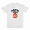 Do Not Narcan Me T-Shirt – Funny Offensive Graphic Tee for Adults, Soft Cotton Gift Shirt by Dog Mom Hat