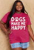 Simply Love Full Size DOGS MAKE ME HAPPY Graphic Cotton T-Shirt by Simply Love