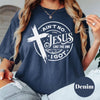 Ain't No Jesus Like the One I Got Shirt, Comfort Colors® Christian Tee, Faith Shirt, Inspirational Bible Verse Shirt, Religious Gift Tee by DoodleBug's