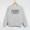 Favorite Parent Crewneck Sweatshirt – Funny Minimalist Graphic Pullover by Hey Jude Graphic Tees