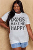 Simply Love Full Size DOGS MAKE ME HAPPY Graphic Cotton T-Shirt by Simply Love