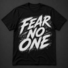 Fear No One Tee by Gameday Customs