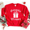 Gangsta Wrapper Sweatshirt by Adorb Custom Tees