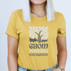 Grow Positive Thoughts T-shirt by Section 21 Apparel Co.