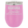 Hakuna Moscato 12 oz Polar Camel Wine Tumbler by Anchored Grace Boutique