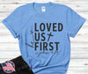 He Loved Us First – Multi by Carolina Country Bling