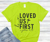 He Loved Us First – Multi by Carolina Country Bling