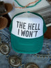 Hell I Won't Trucker Hat by Wild Junkie