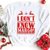 I Dont Know Margo! Sweatshirt by Adorb Custom Tees