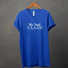 💍 I Said YAAAS Bachelorette Crew Party 🍾 Matching V-Neck T-Shirts by Adorb Custom Tees