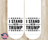 I Stand with Trump – Black by Carolina Country Bling