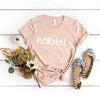I was normal a few kids ago Tee by Adorb Custom Tees