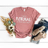 I was normal a few kids ago Tee by Adorb Custom Tees