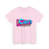 "iCan't Anymore" T-Shirt - Mental Health Humor Tee, Y2K Meme Apparel