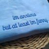 I'm Anxious But At Least I'm Funny Embroidered Sweatshirt - Funny Hoodie, Best Seller Hoodie, Gift for Friends by Dog Mom Hat