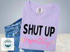 Shut Up Respectfully Graphic Tee - Soft Unisex Cotton T-Shirt | Everyday Customs Co. by Everyday Customs Co.