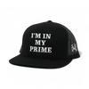 I'm in my Prime Snapback Hat by The Mad Hatter Company