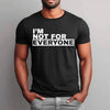 I'm Not For Everyone T-Shirt – Funny Unisex Graphic Tee by Adorb Custom Tees