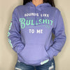 Sounds Like Bullshit To Me | Funny Adult Hoodie by Luckless Outfitters