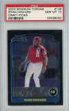 Graded 2003 Bowman Chrome Ryan Howard #138 Draft Picks Rookie RC Baseball Card PSA 10 Gem Mint