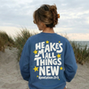He Makes All Things New Crewneck Sweatshirt | Christian Coastal Graphic Sweatshirt | Revelation 21:5 Faith Pullover by Hey Jude Graphic Tees