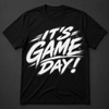 It's Game Day Tee by Gameday Customs